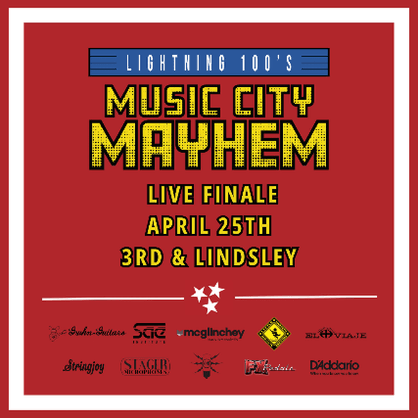 Lightning 100's Music City Mayhem - The Live Finale