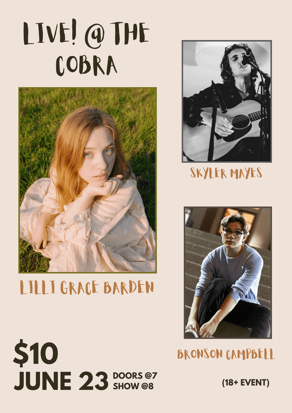 Lilli Grace Barden // Skyler Mayes // Bronson Campbell