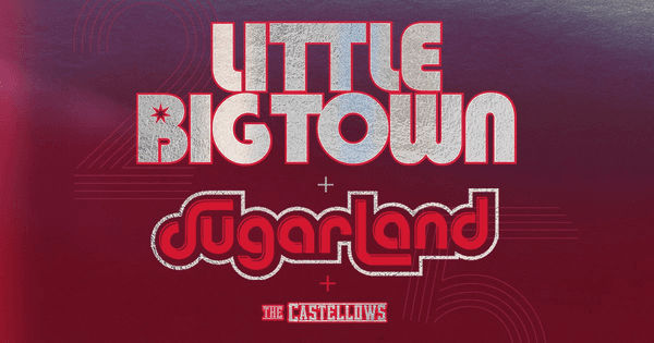 Little Big Town + Sugarland: Take Me Home Tour