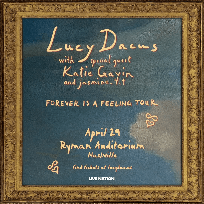 Lucy Dacus // Katie Gavin // Jasmine.4.t – Forever Is A Feeling Tour