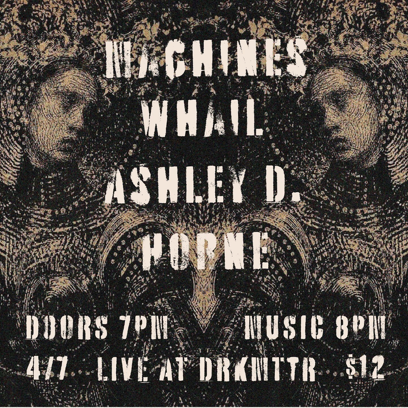 Machines // Whail // Ashley D. // Horne