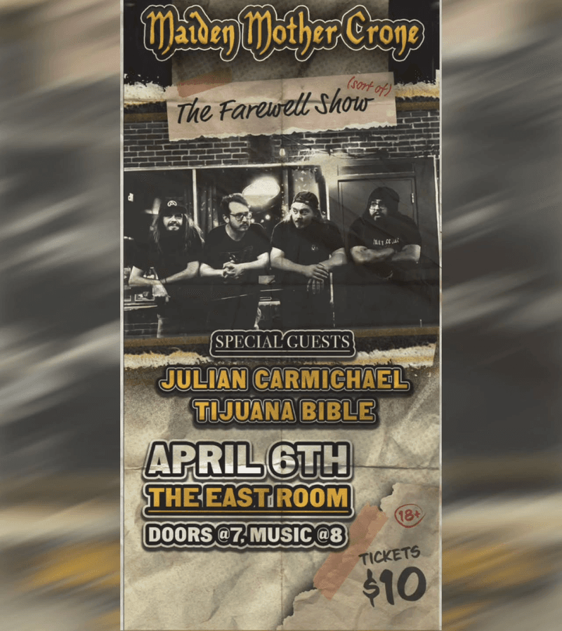 Maiden Mother Crone Farewell Show (sorta) // Tijuana Bible // Julian Carmichael