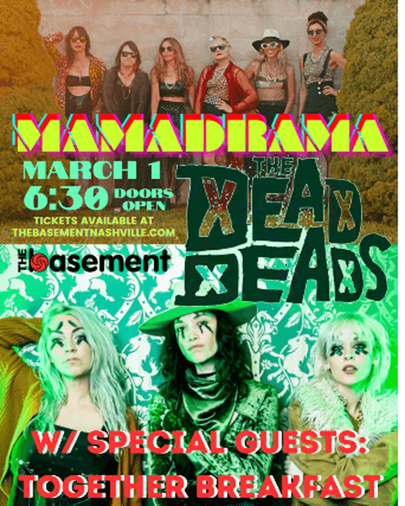 MAMADRAMA // The Dead Deads // Together Breakfast