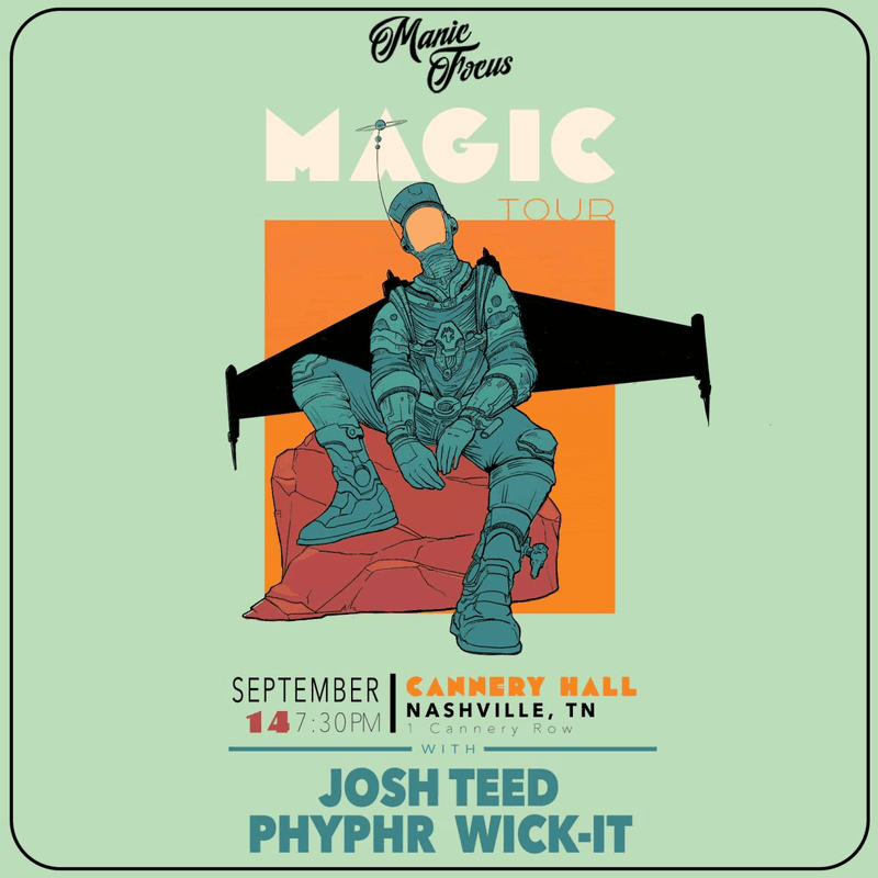 Manic Focus // Josh Teed // Phyphr // Wick-it