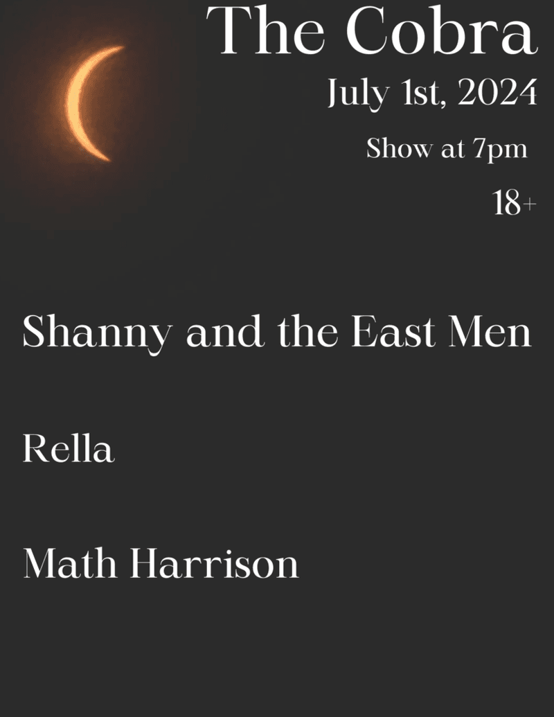 Math Harrison // Rella // Shanny & the East Men