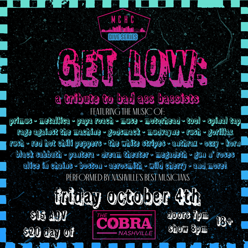 MCHC | Get Low: a tribute to bad ass bassists