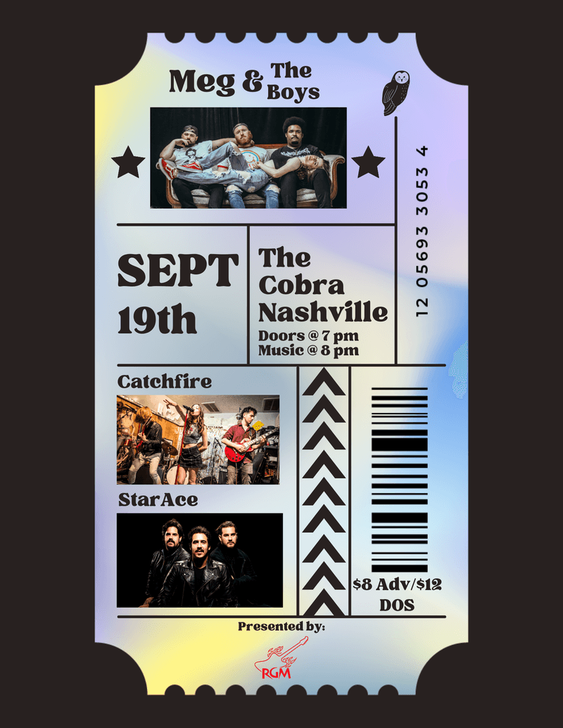 Meg & the Boys // Star Ace // Catchfire