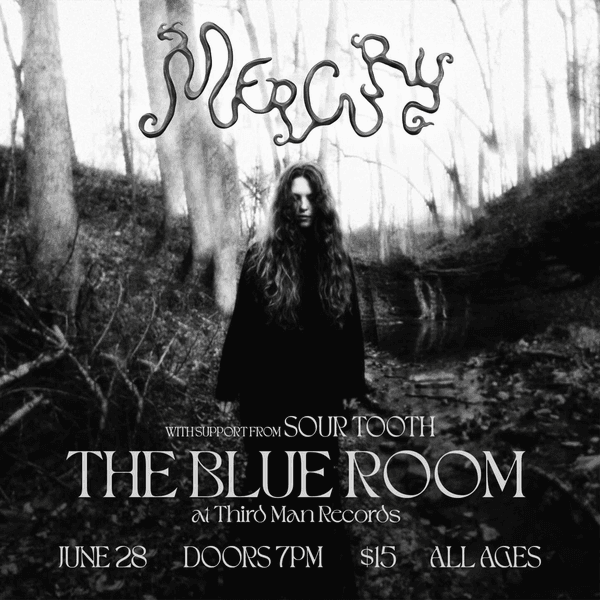 Mercury // Sour Tooth