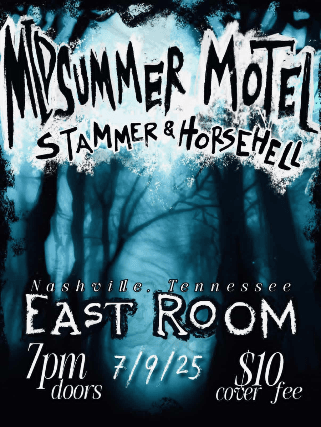 Midsummer Motel // Stammer // Hellhorse