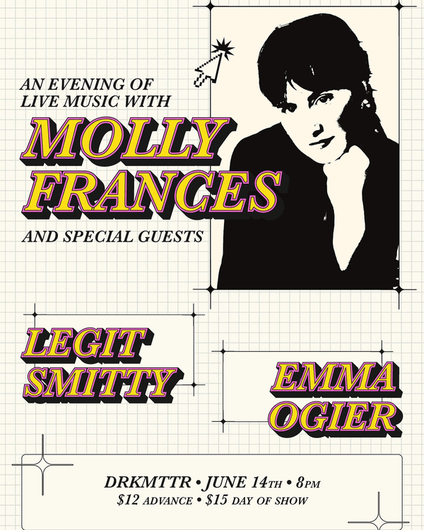 Molly Frances w/ Legit Smitty // Emma Ogier