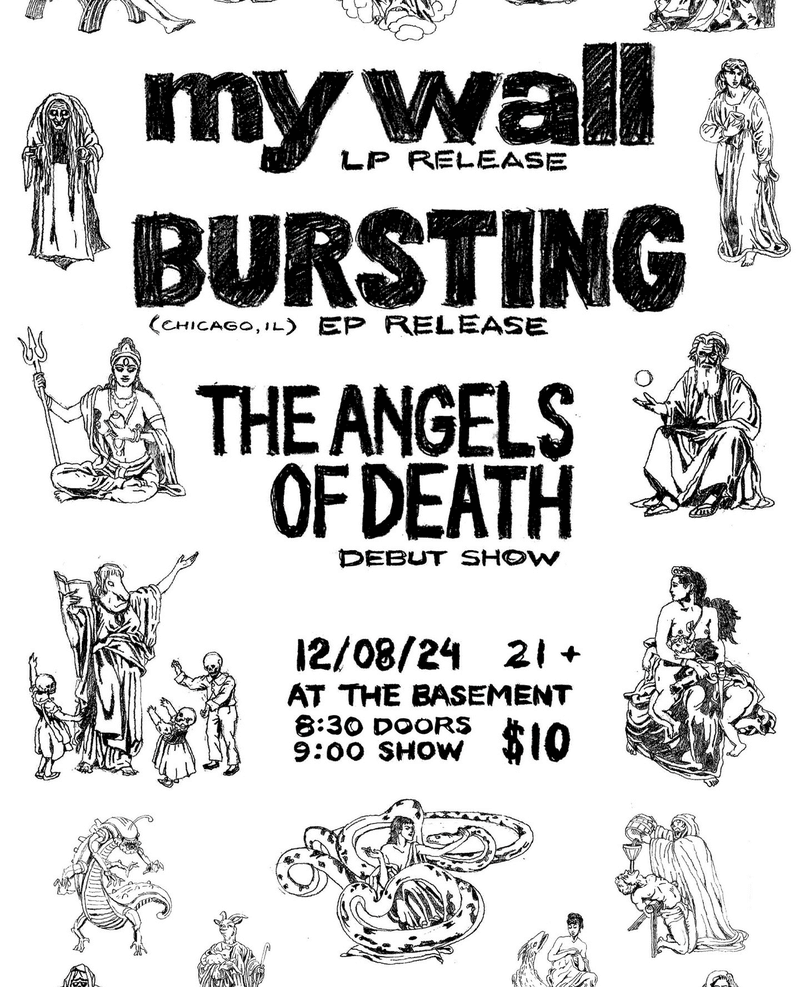 My Wall // Bursting // The Angels of Death