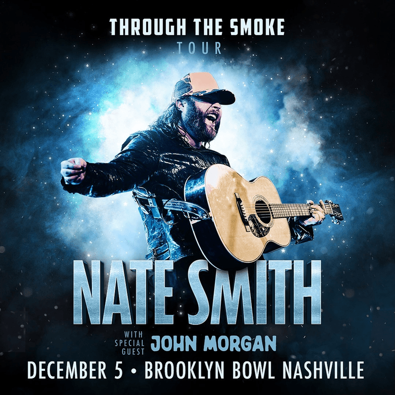 Nate Smith // John Morgan - Through the Smoke Tour