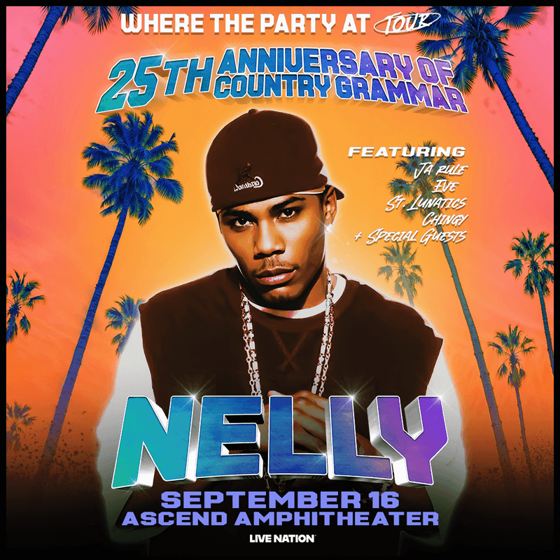 Nelly // Ja Rule // Eve and Special Guests: Where The Party At Tour