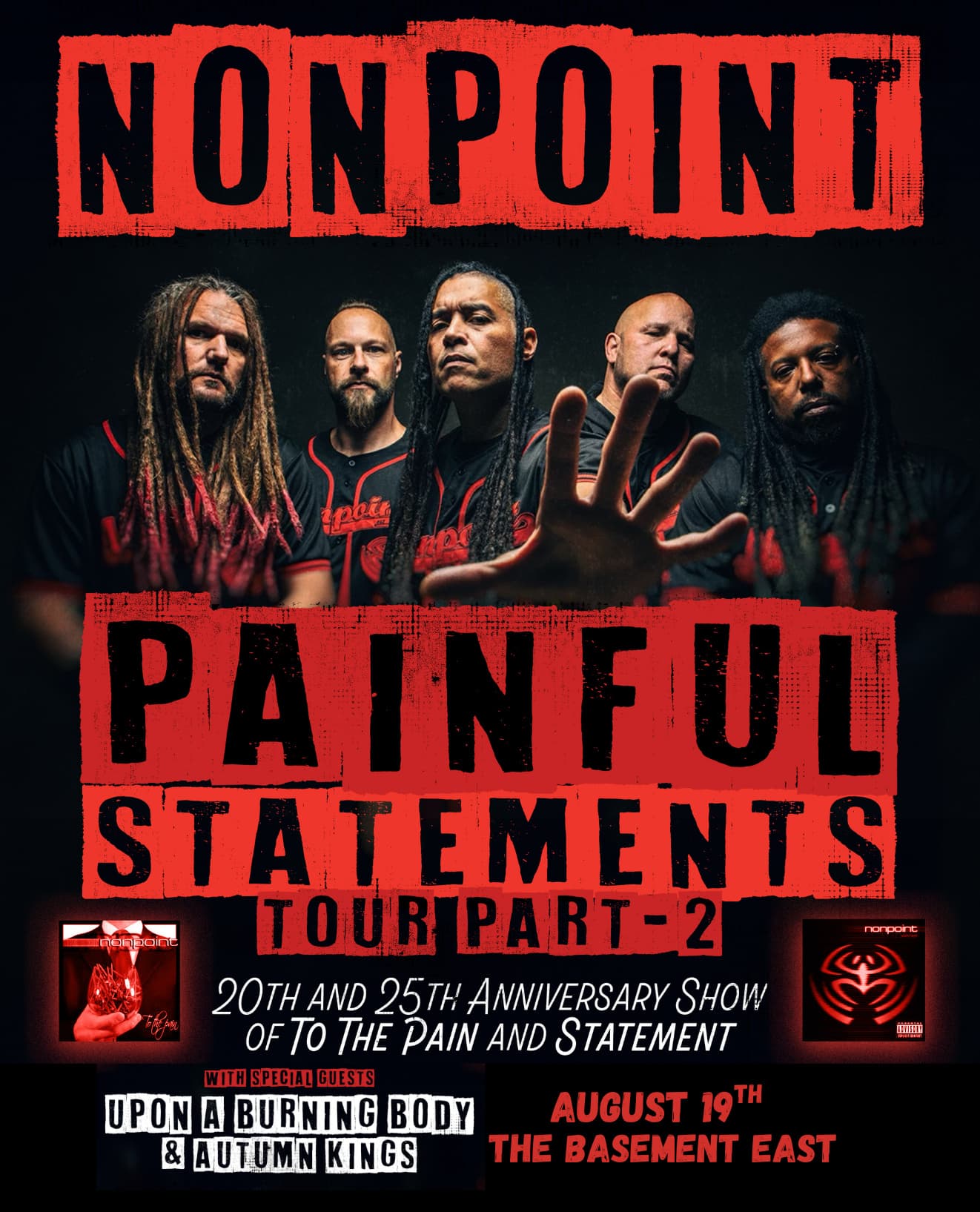 Nonpoint // Upon a Burning Body // Autumn Kings - Painful Statements Tour