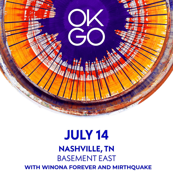 OK Go // Winona Forever // Mirthquake
