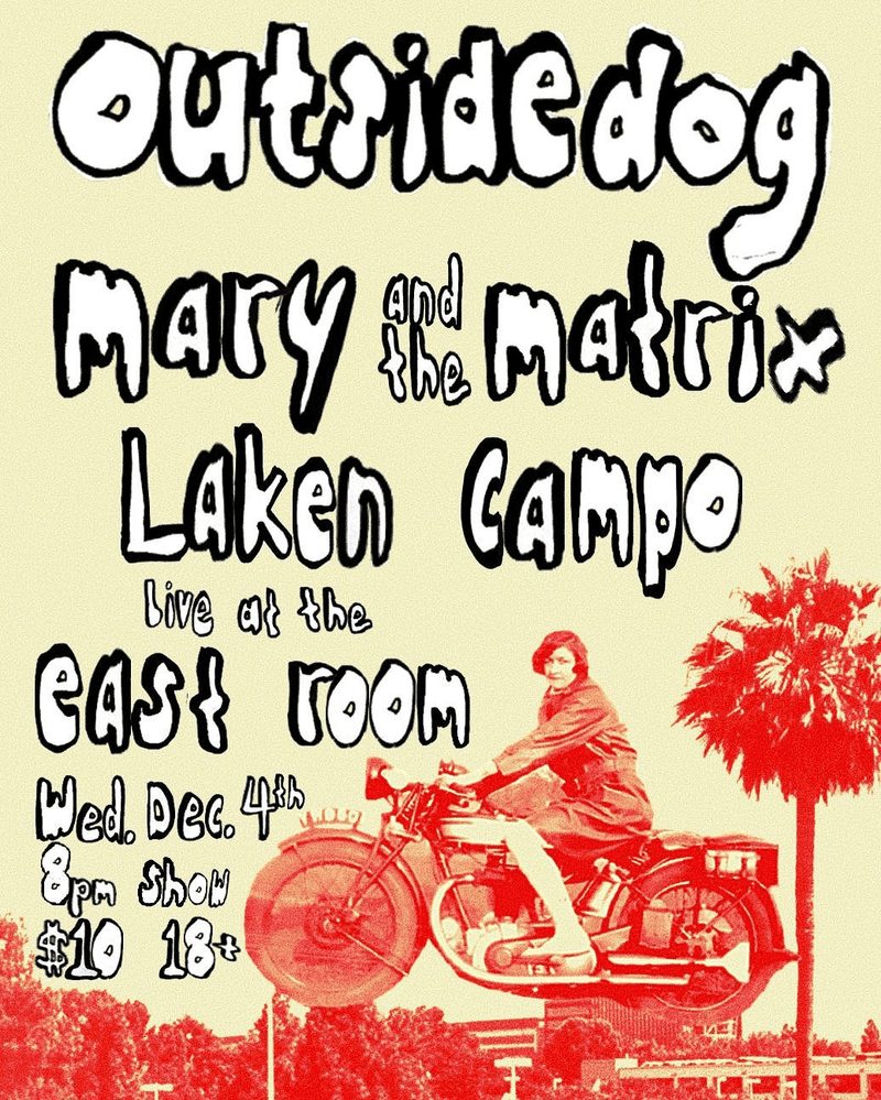 Outside Dog // Mary and The Matrix // Lanken Campo