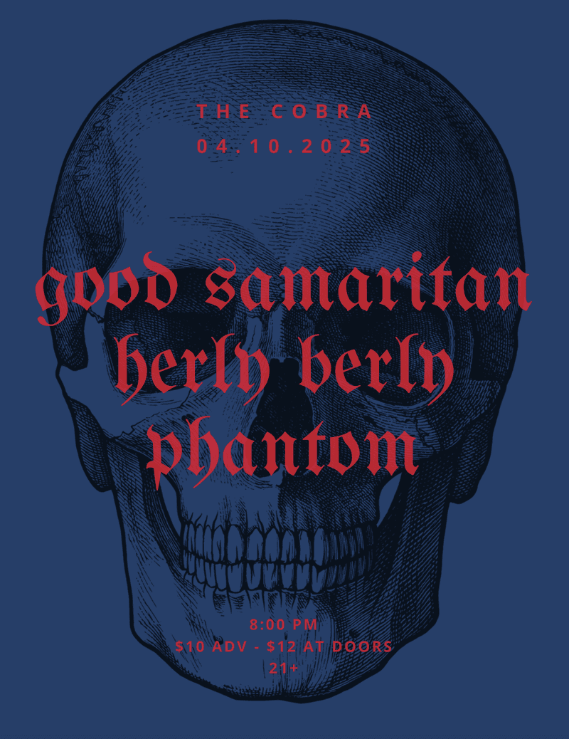Phantom // Good Samaritan // Herly Berly
