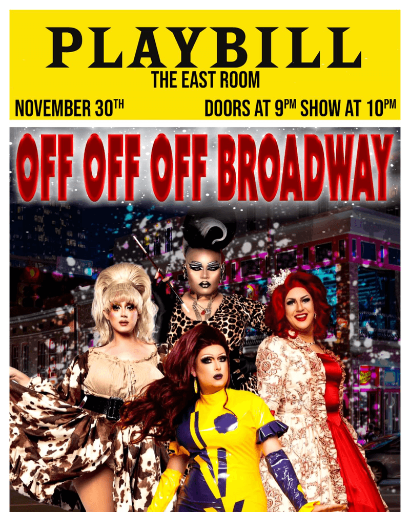 PLAYBILL - OFF OFF OFF BROADWAY! (Drag Night)