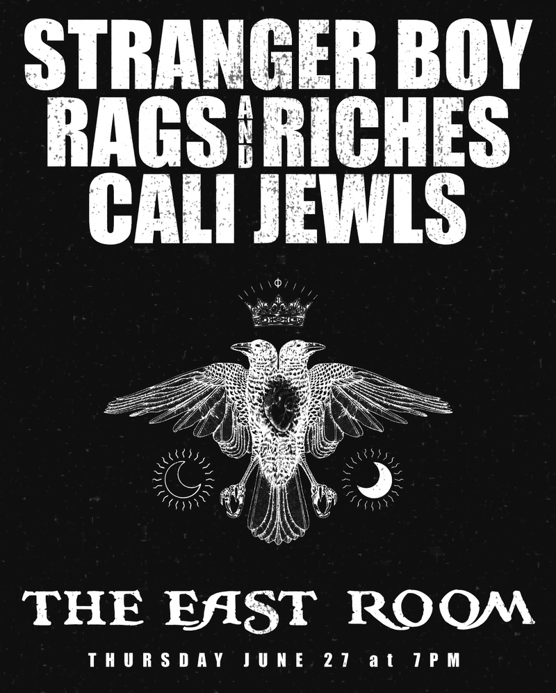 Rags And Riches // Stranger Boy // Cali Jwls