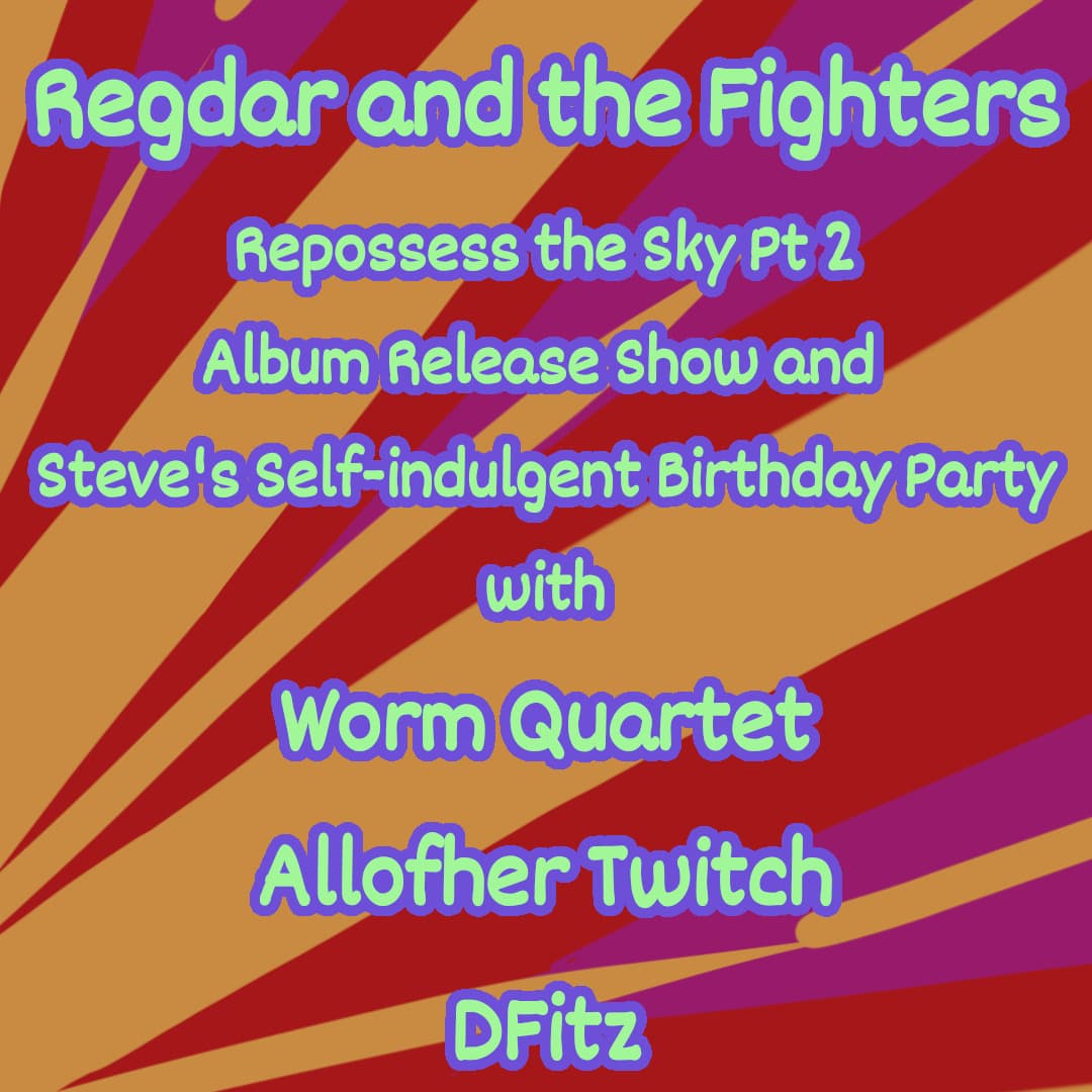 Regdar and the Fighters // Worm Quartet // DFitz // Allofher Twitch