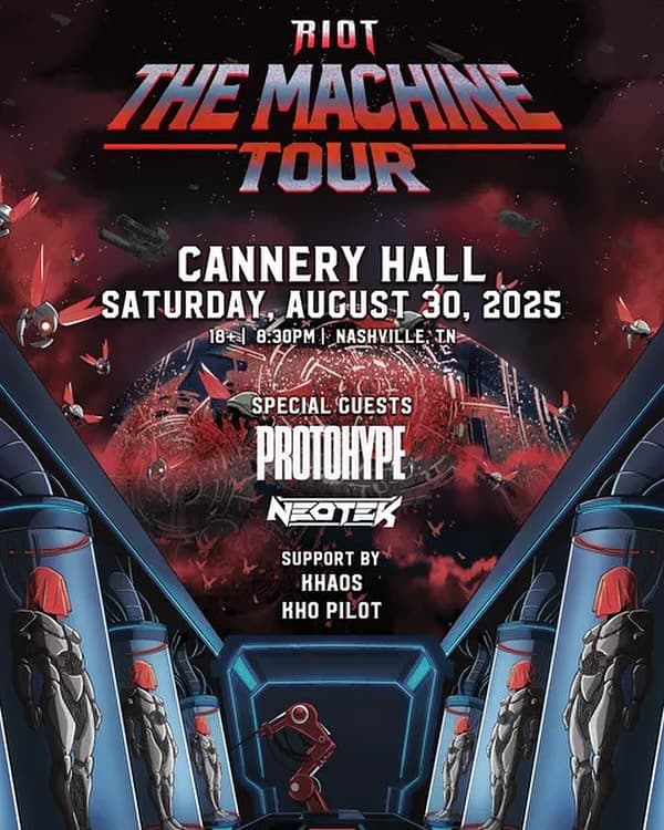 Riot // Protohype // Neotek // KHAOS // Kho Pilot - The Machine Tour