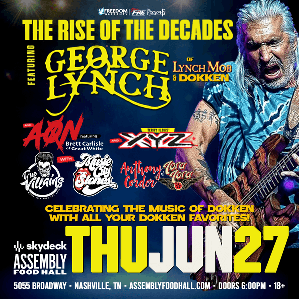 RISE OF THE DECADES WITH GEORGE LYNCH OF DOKKEN