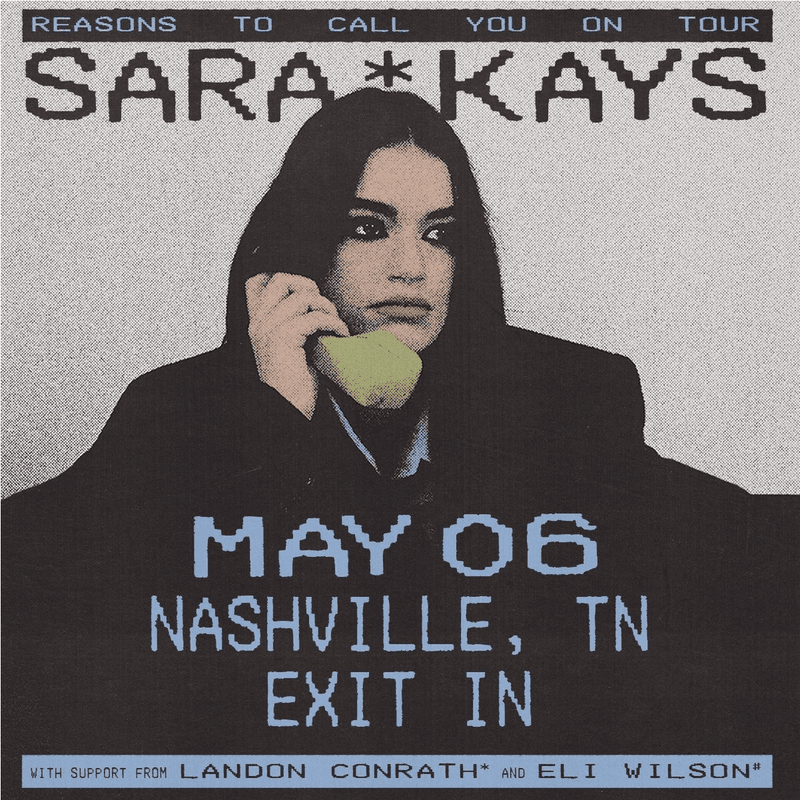 Sara Kays // Landon Conrath // Eli Wilson - Reasons To Call You On Tour