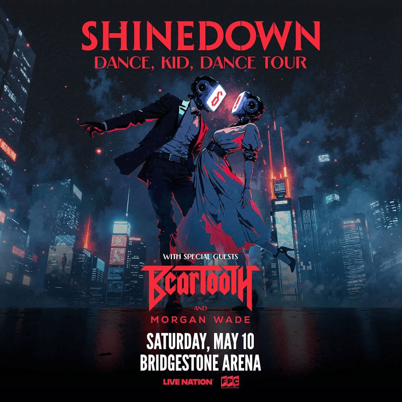 Shinedown // Beartooth // Morgan Wade - Dance, Kid, Dance Tour