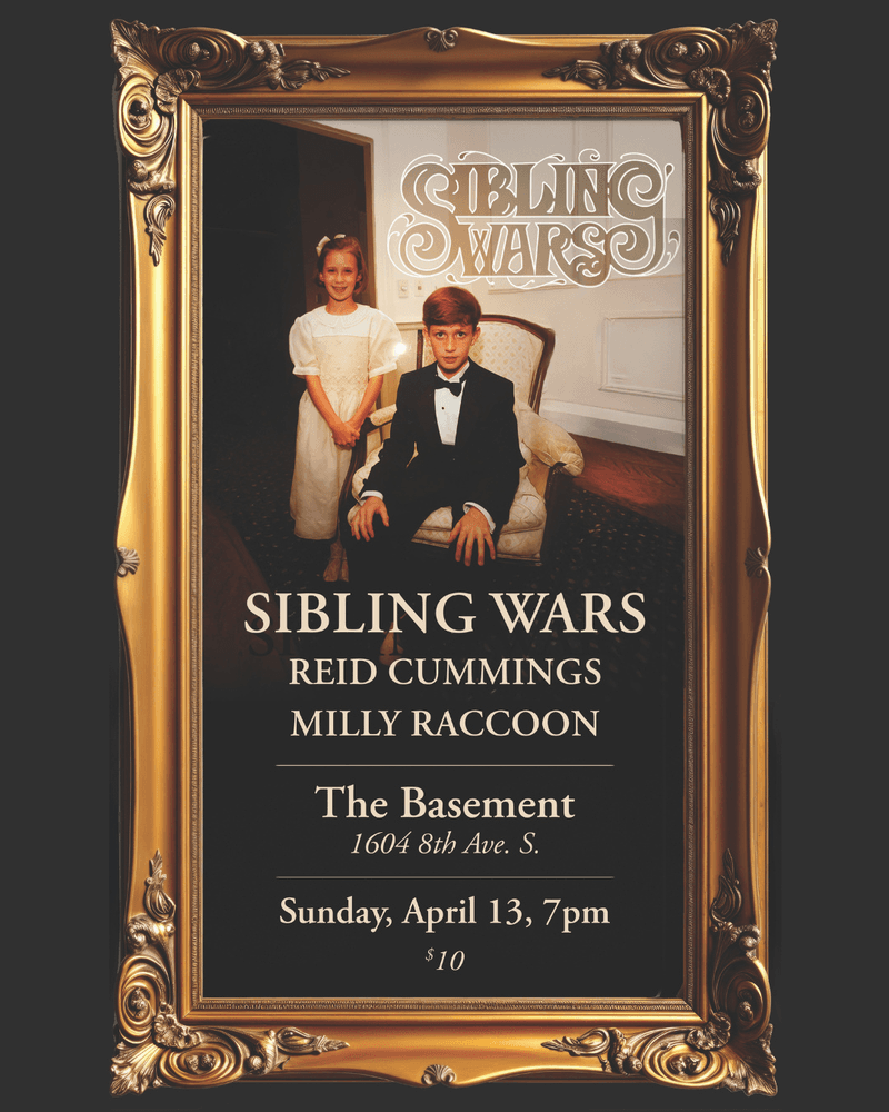 Sibling Wars // Reid Cummings // Milly Raccoon