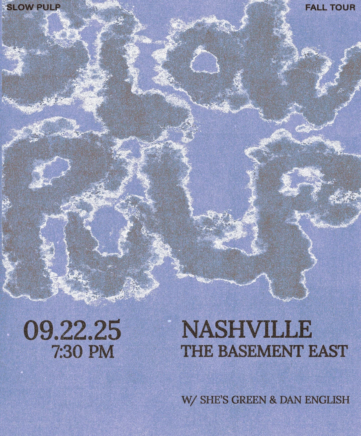 Slow Pulp // She’s Green // Dan English