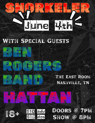 Snorkeler // Hattan // Ben Rogers Band
