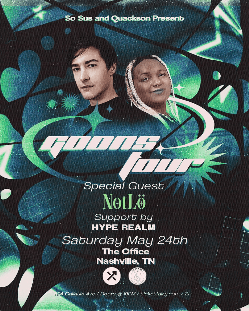 So Sus // Quackson // NotLo // Hype Realm - Goons Tour