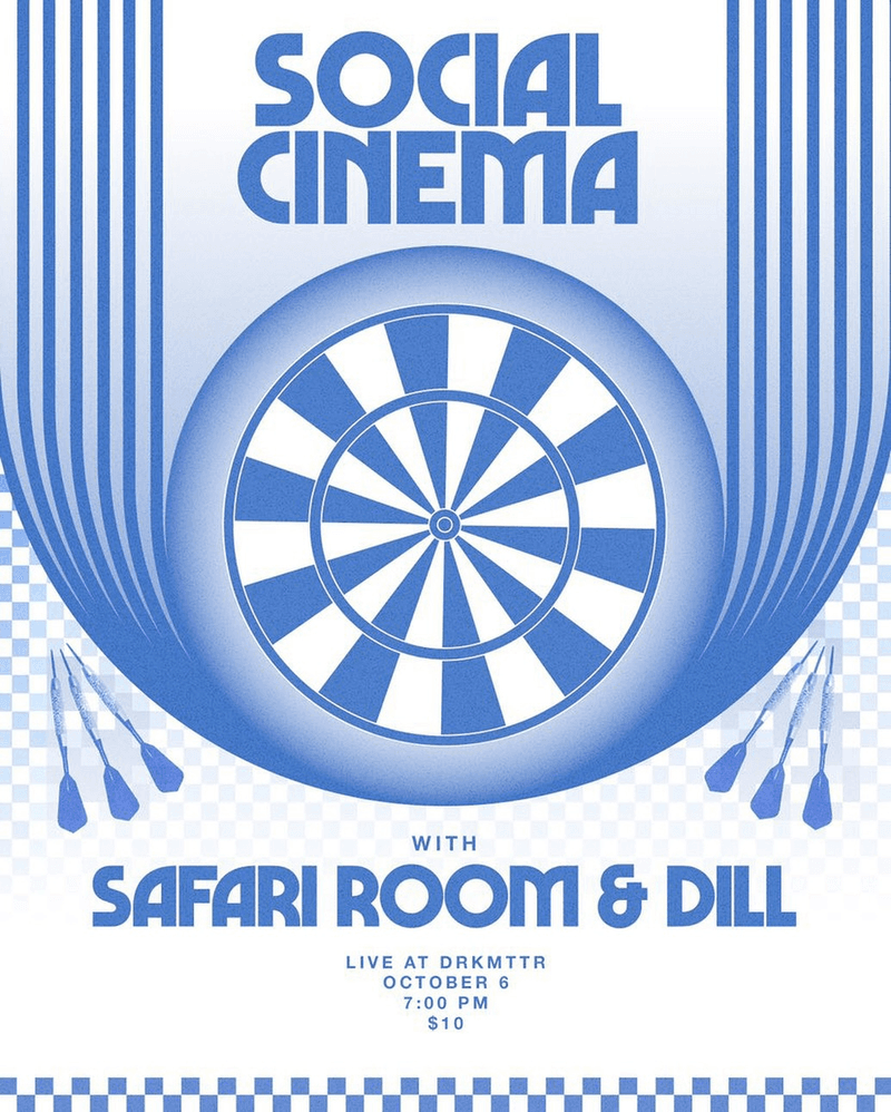 Social Cinema // Safari Room // Dill