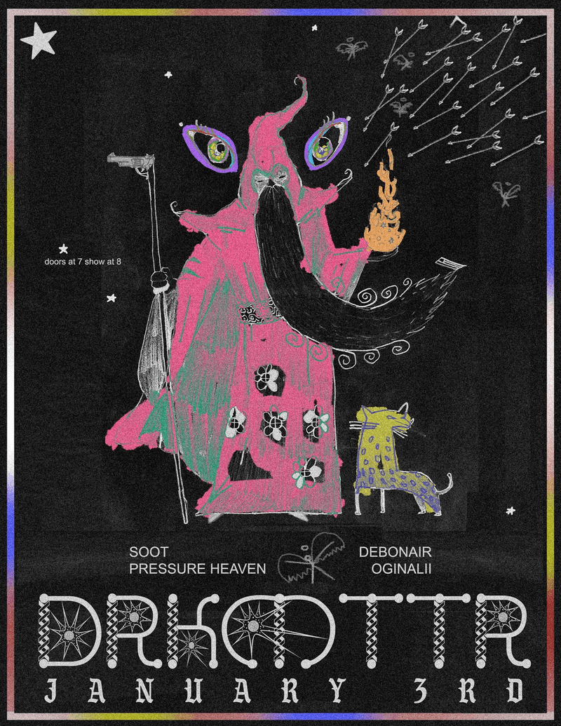 Soot // Pressure Heaven // Oginalli // Debonair