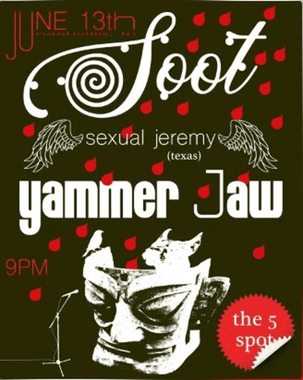 Soot, Sexual Jeremy, Yammer Jaw