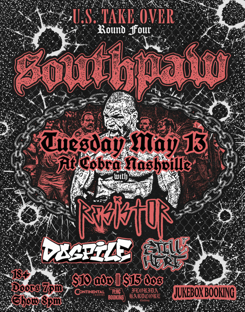 Southpaw // Resistor // Dogpile // Still Here