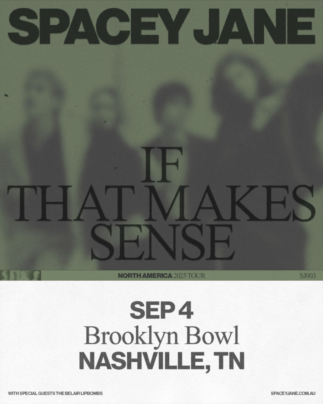 Spacey Jane // The Belair Lip Bombs - If That Makes Sense Tour