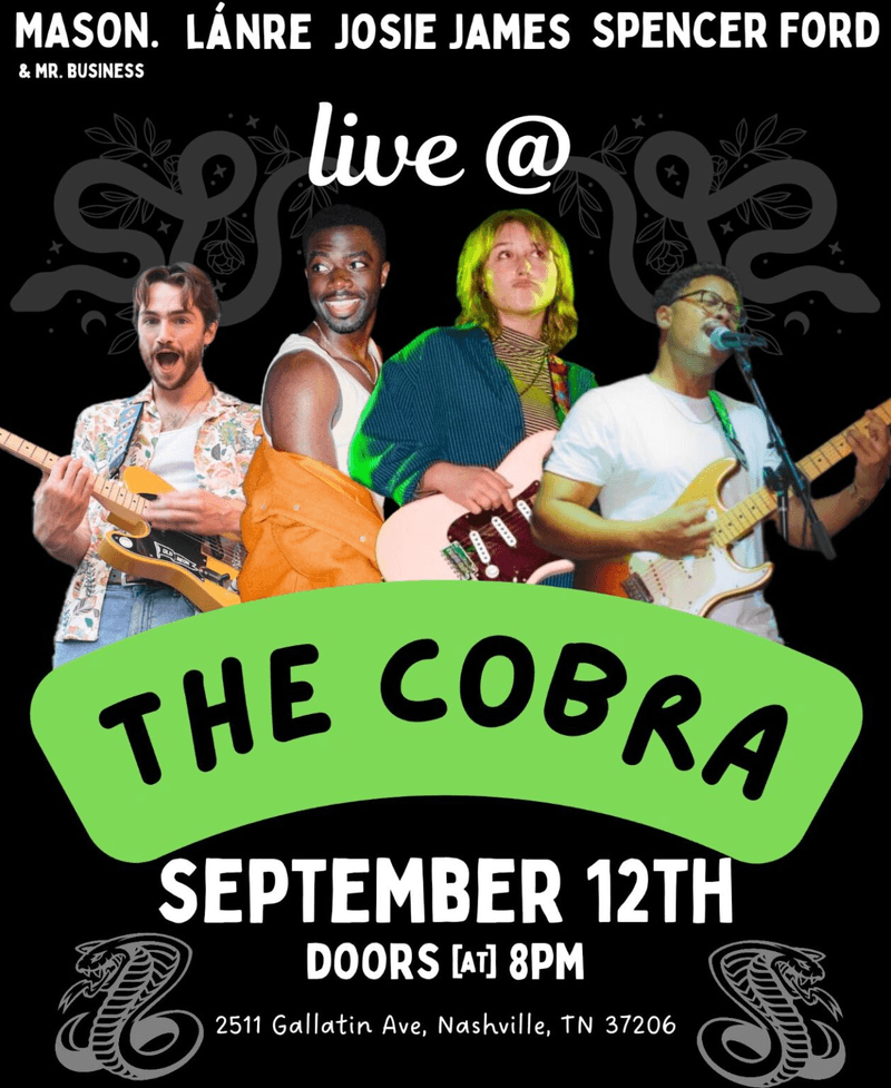 Spencer Ford // Josie James // Lanre // MASON. & Mr. Business