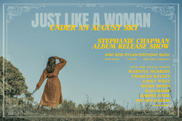 Stephanie Chapman Album Release Show & Bob Dylan Birthday Bash