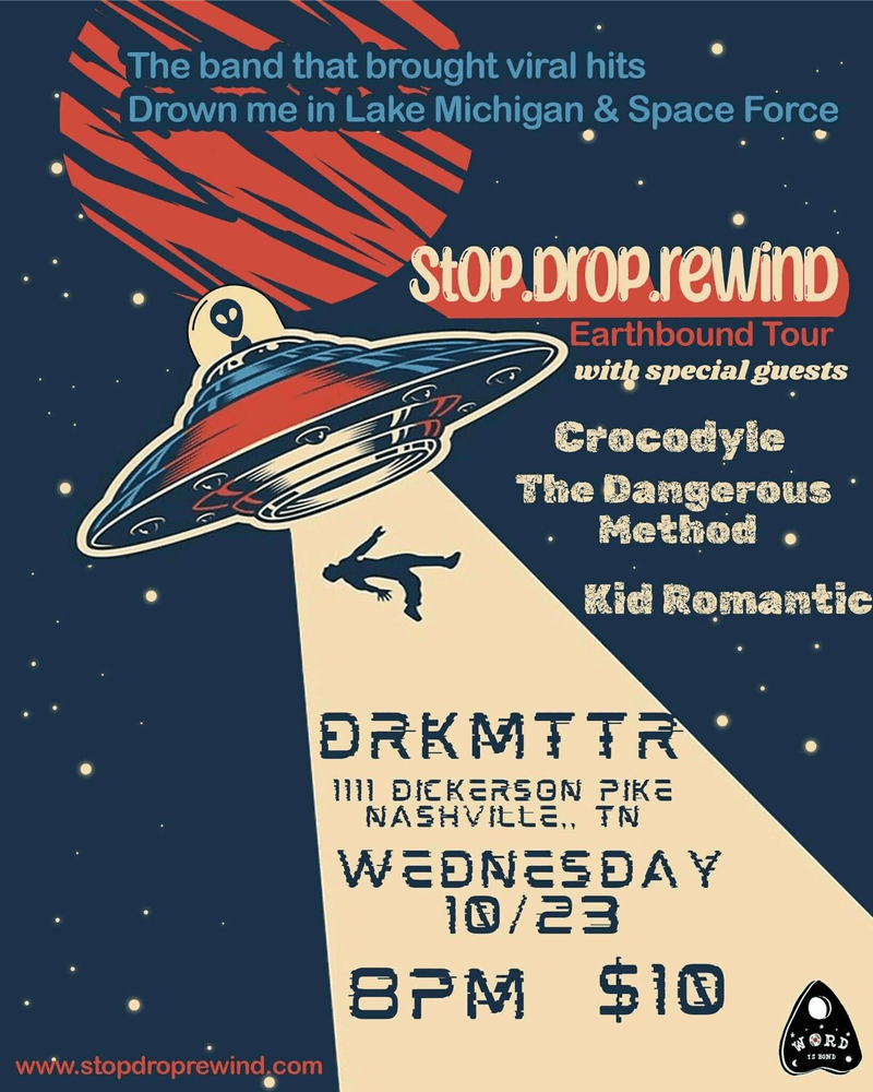 stop.drop.rewind // Crocodyle // The Dangerous Method // Kid Romantic