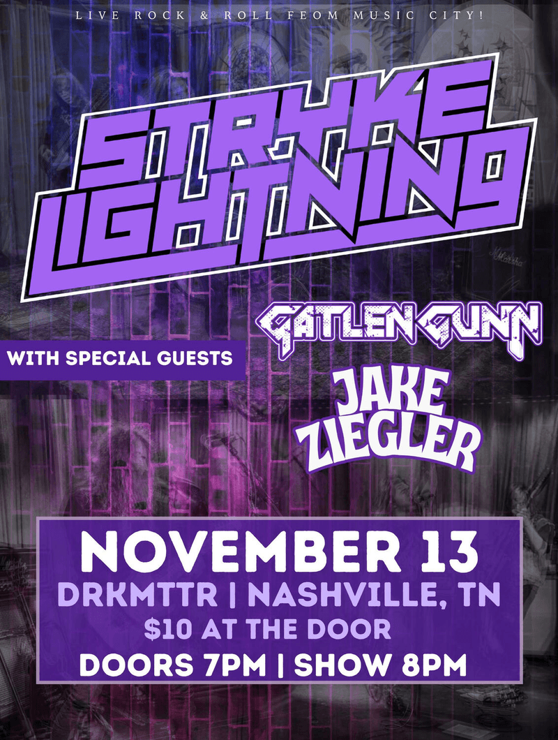 Stryke Lightning // Gatlen Gunn // Jake Ziegler