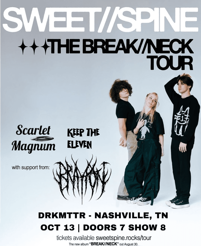 Sweet Spine // Brayton // Scarlet Magnum // Keep The Eleven