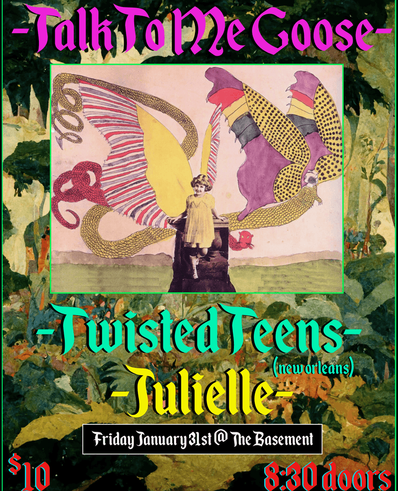 Talk To Me Goose // Twisted Teens // Julielle