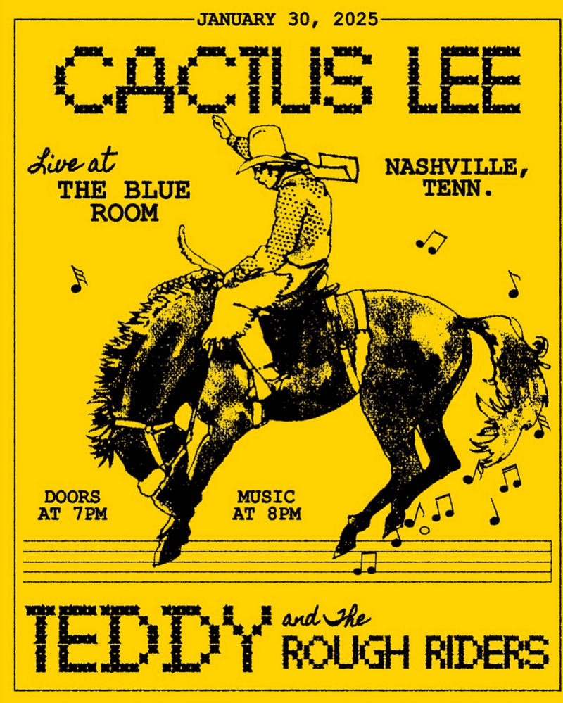 Teddy and The Rough Riders // Cactus Lee