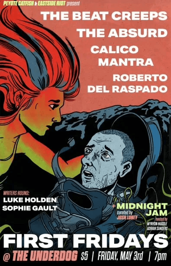 The Beat Creeps // The Absurd // Calico Mantra // Roberto Del Raspado