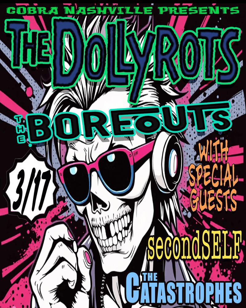 The Dollyrots // The Boreouts // secondSELF // The Catastrophes