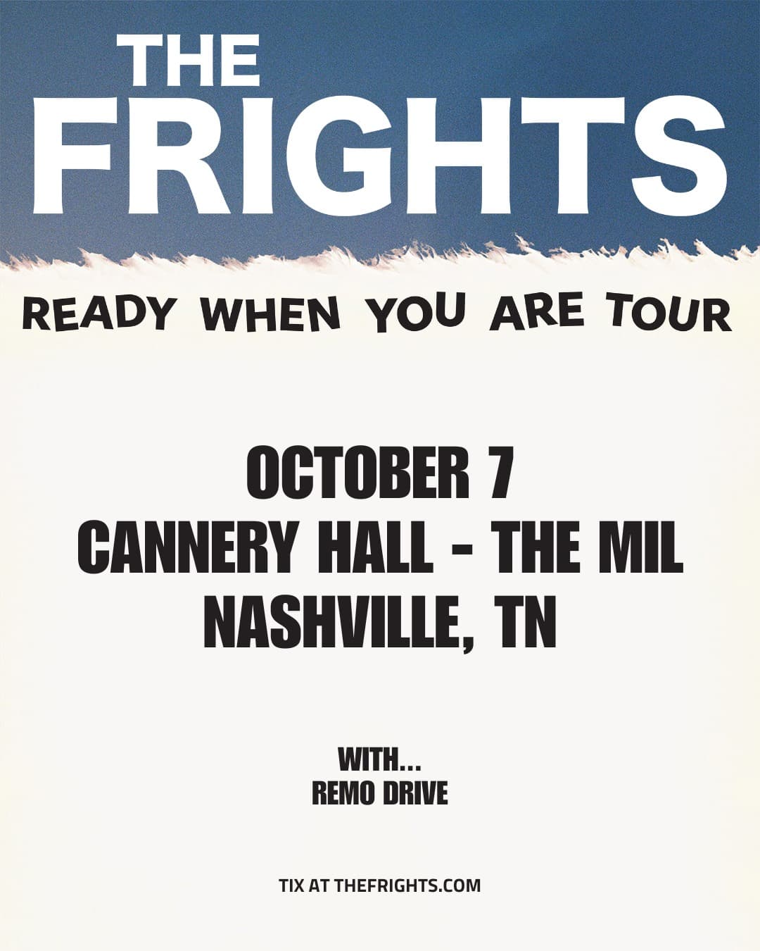 The Frights // Remo Drive - Ready When You Are Tour