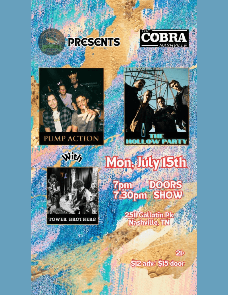 The Hollow Party // Pump Action // Tower Brothers