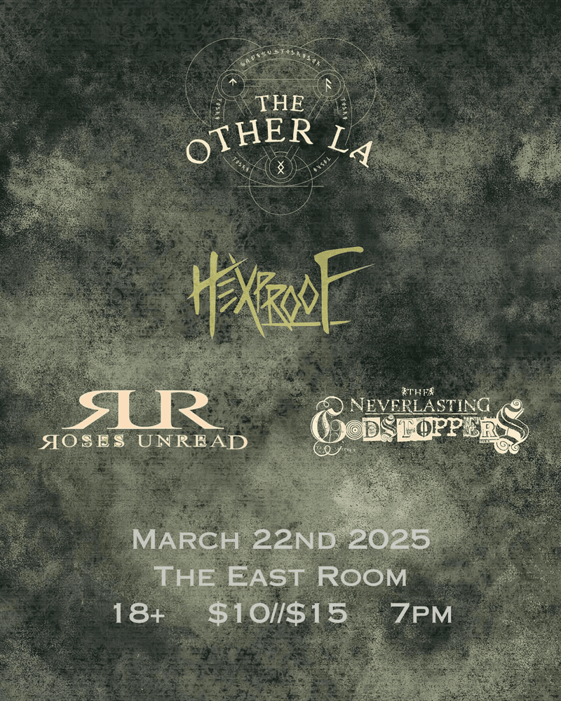 The Other LA // Roses Unread // Aria Alexander // The Neverlasting Godstoppers