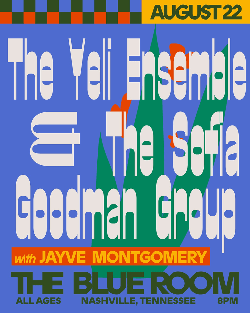 The Sofia Goodman Group & Sekou Conte and The Yeli Ensemble // Jayve Montgomery